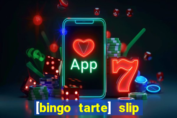 [bingo tarte] slip & stop 1988 part 1